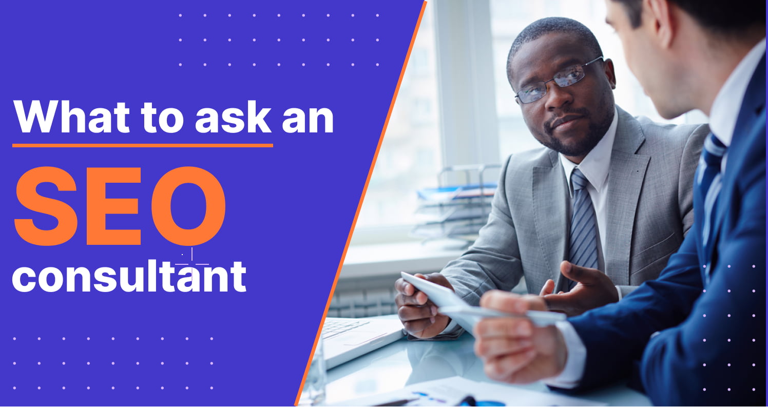 What to ask an SEO consultant