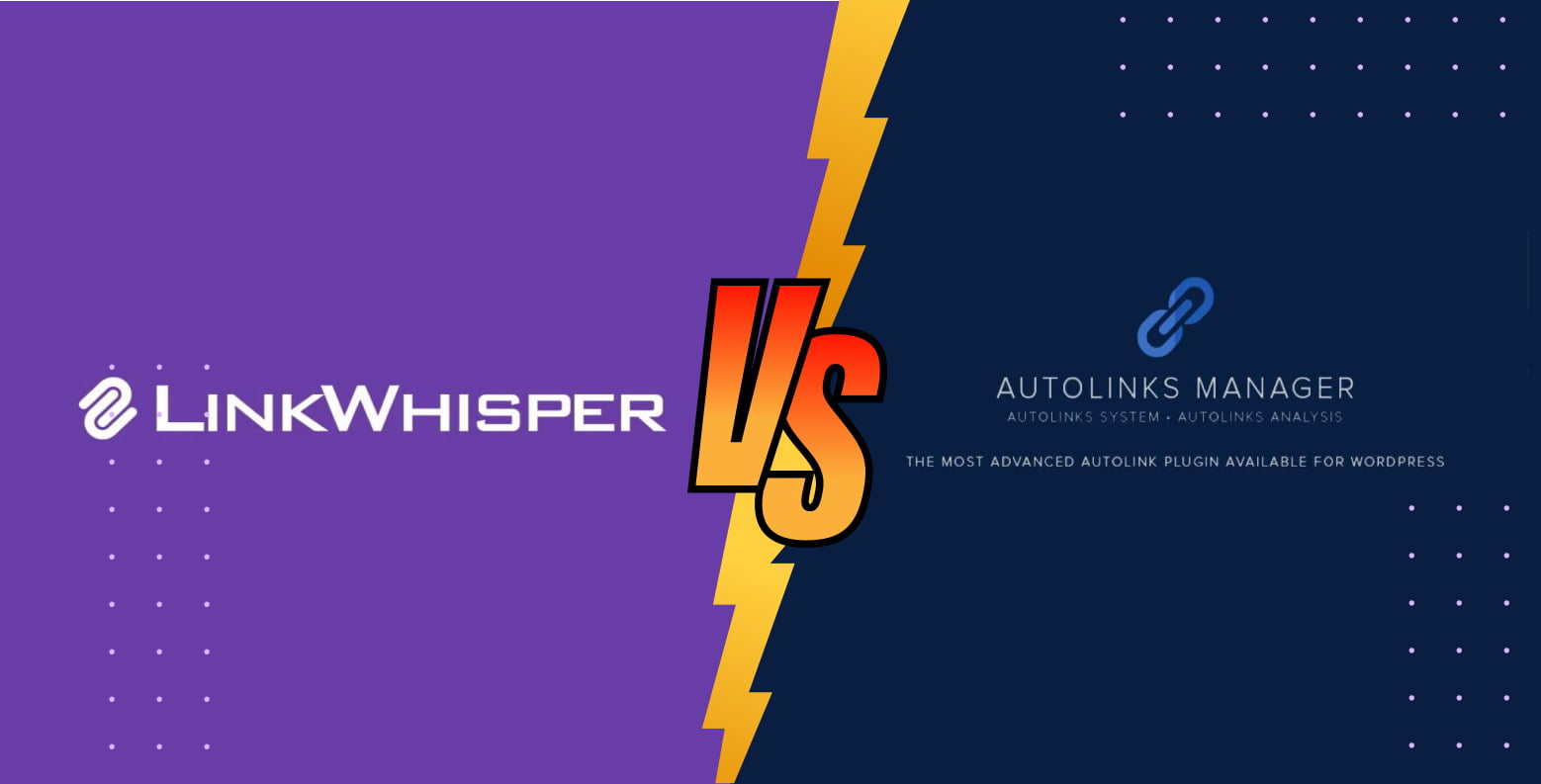 Link Whisper vs Autolinks manager pro