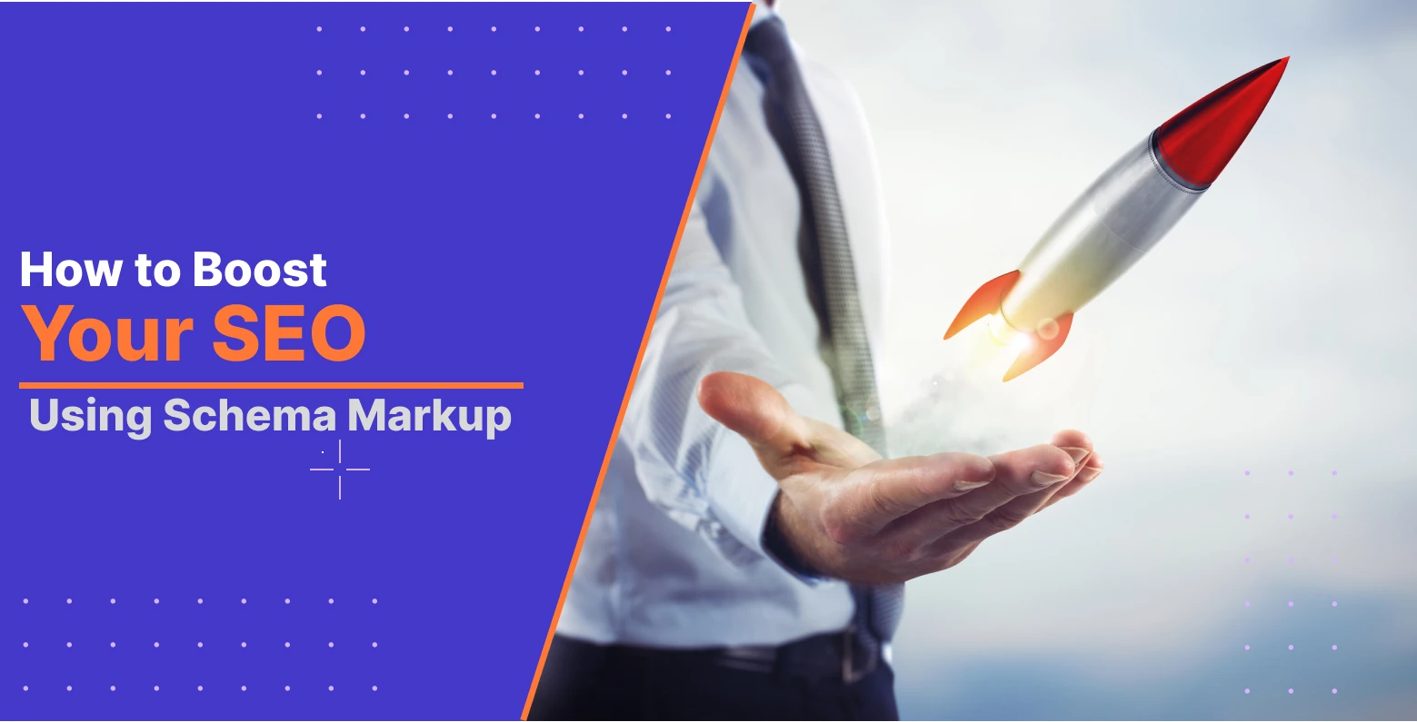 How to Boost Your SEO Using Schema Markup
